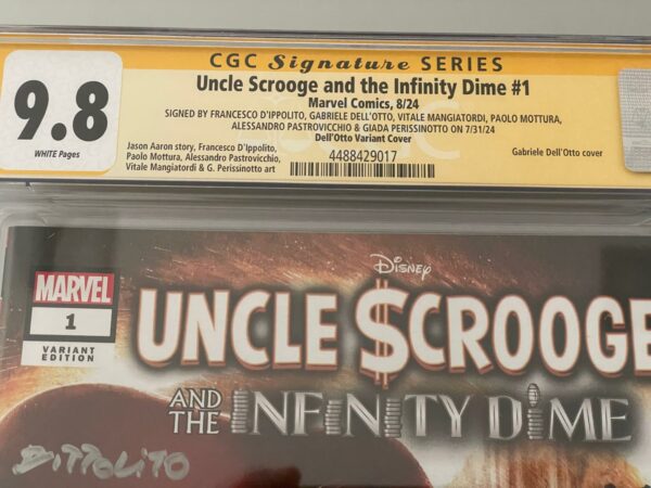 Uncle Scrooge and the Infinity Dime 1 variant incentive Gabriele Dell'Otto con 6 firme CGC Signature Series 9.8